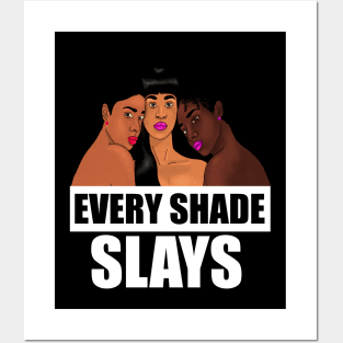 Every Shade Slays Melanin, Afro Black Pride Posters and Art